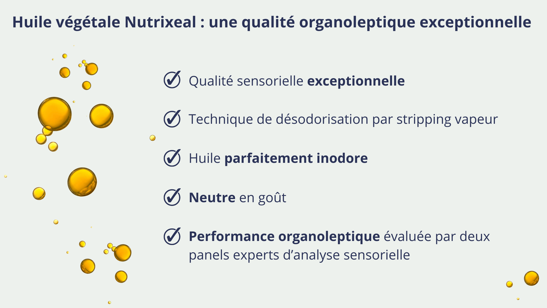 La qualité organoleptique exceptionnelle de l’huile d’algue Nutrixeal